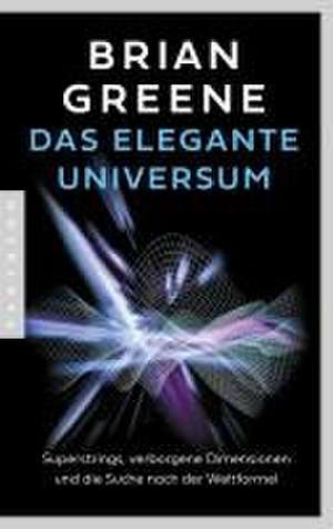 Das elegante Universum de Brian Greene