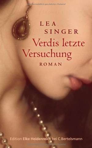 Verdis letzte Versuchung de Lea Singer