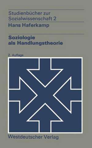 Soziologie als Handlungstheorie de Hans Haferkamp