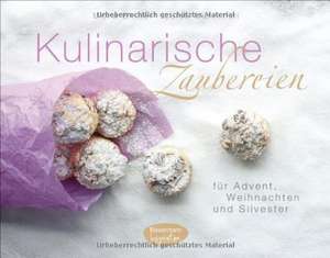 Kulinarische Zaubereien für Advent, Weihnachten und Silvester de Luisa Marschall