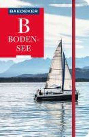 Baedeker Reiseführer Bodensee de Margit Kohl