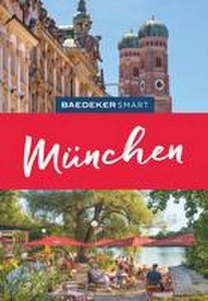 Baedeker SMART Reiseführer München de Daniela Schetar-Köthe