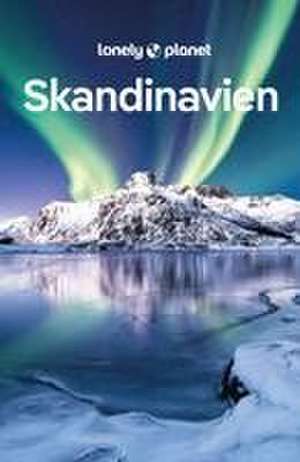 LONELY PLANET Reiseführer Skandinavien de Anthony Ham