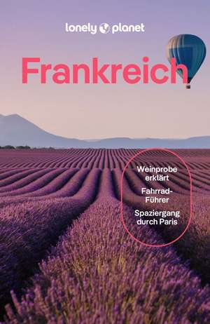 LONELY PLANET Reiseführer Frankreich de Nicola Williams