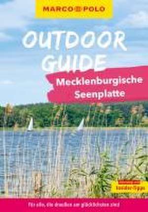 MARCO POLO OUTDOOR GUIDE Reiseführer Mecklenburgische Seenplatte de Lars Sittig