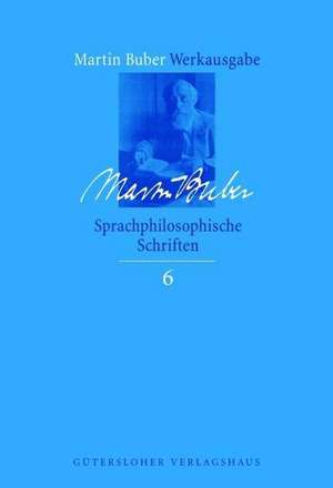 Sprachphilosophische Schriften de Martin Buber