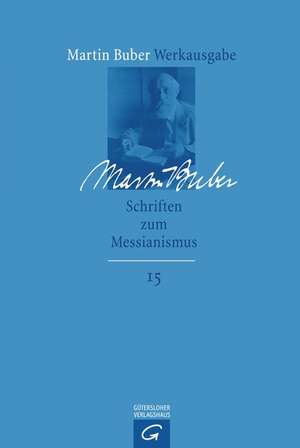 Schriften zum Messianismus de Martin Buber