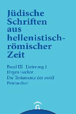 Die Testamente der zwölf Patriarchen de Jürgen Becker