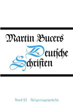 Religionsgespräche de Martin Bucer