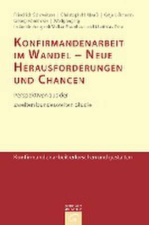 Konfirmandenarbeit im Wandel - Neue Herausforderungen und Chancen de Friedrich Schweitzer