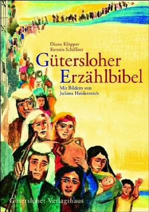 Gütersloher Erzählbibel de Diana Klöpper