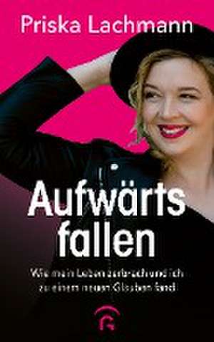 Aufwärts fallen de Priska Lachmann