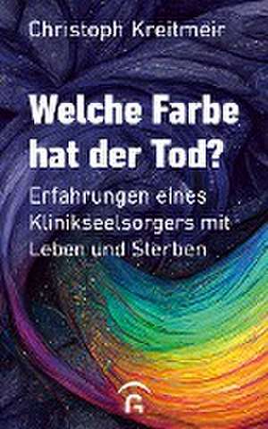 Welche Farbe hat der Tod? de Christoph Kreitmeir