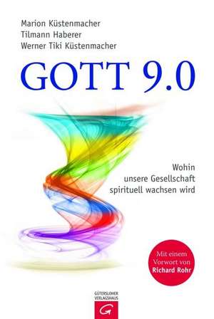 Gott 9.0 de Marion Küstenmacher