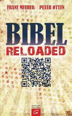 Bibel reloaded de Franz Meurer