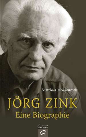 Jörg Zink. Die Biographie de Matthias Morgenroth