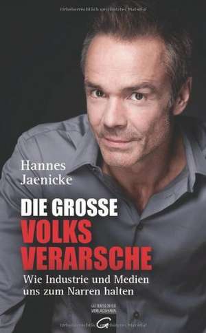 Die große Volksverarsche de Hannes Jaenicke