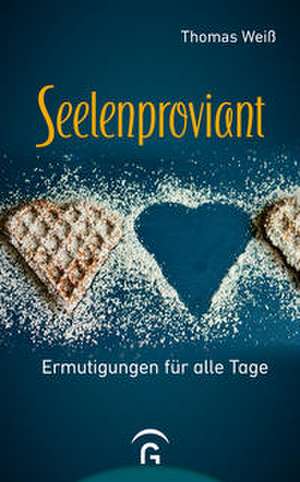 Seelenproviant de Thomas Weiß