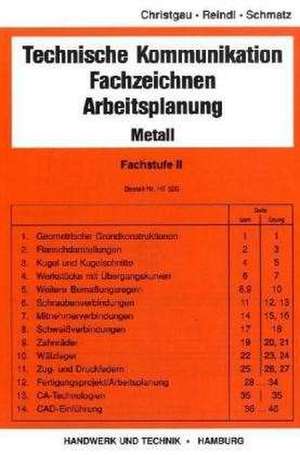 Technische Kommunikation, Fachzeichnen, Arbeitsplanung. Metall