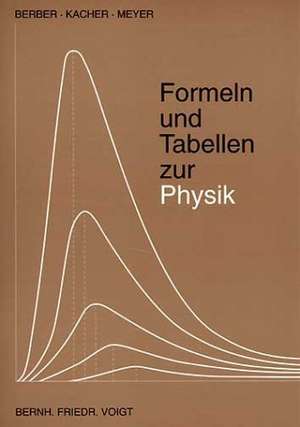 Formeln und Tabellen zur Physik de Joachim Berber