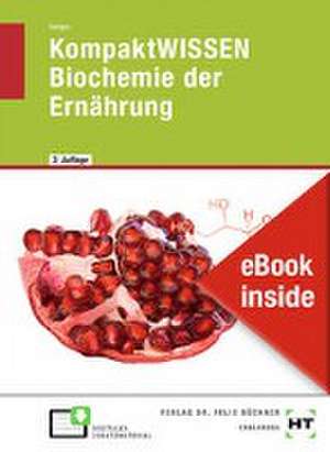 eBook inside: Buch und eBook KompaktWISSEN Biochemie der Ernährung de Julian Geiger