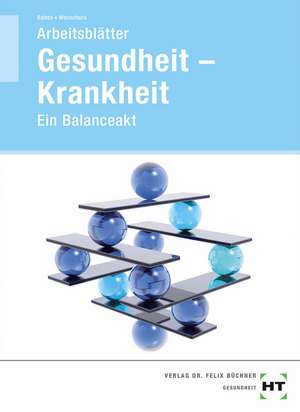 Arbeitsblätter Gesundheit - Krankheit de Sabine Baltes