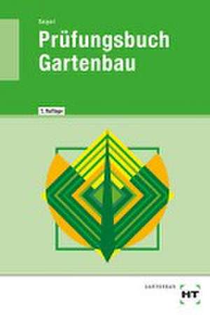 Prüfungsbuch Gartenbau de Holger Seipel