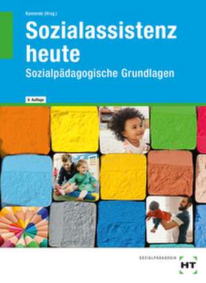 Sozialassistenz heute de Ulrike Kamende
