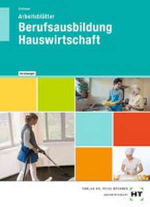 Arbeitsblätter mit eingetragenen Lösungen Berufsausbildung Hauswirtschaft de Cornelia A. Schlieper