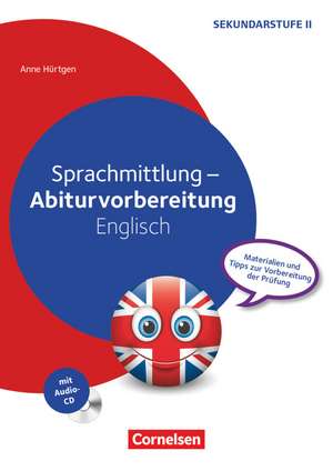 Sprachmittlung - Abiturvorbereitung Englisch. Kopiervorlagen mit Audio-CD de Anne Hürtgen