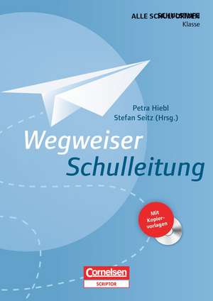 Wegweiser Schulleitung de Petra Hiebl