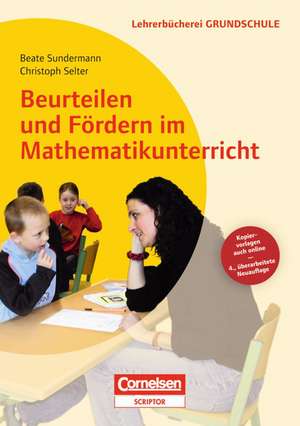 Beurteilen und Fördern im Mathematikunterricht de Christoph Selter