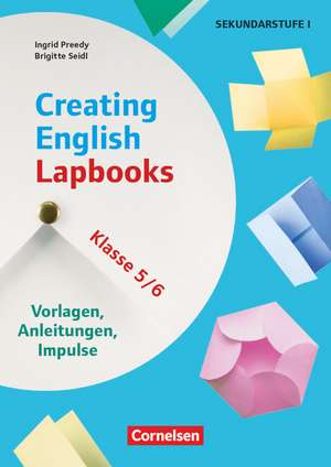 Creating English Lapbooks - Klasse 5/6 - Vorlagen, Anleitungen, Impulse de Ingrid Preedy