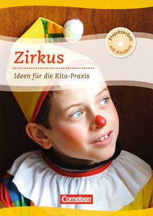 Projektarbeit mit Kindern: Zirkus de Maria Weininger