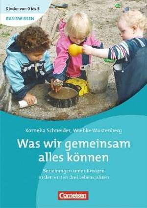 Was wir gemeinsam alles können de Kornelia Schneider