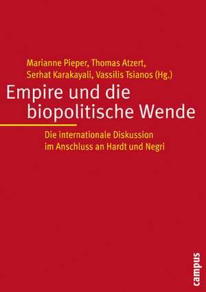 Empire und die biopolitische Wende de Marianne Pieper