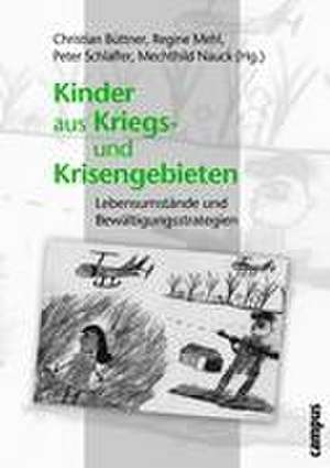 Kinder aus Kriegs- und Krisengebieten de Christian Büttner