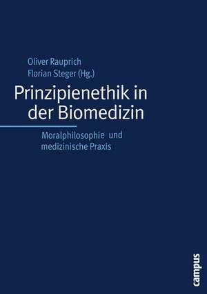 Prinzipienethik in der Biomedizin de Oliver Rauprich