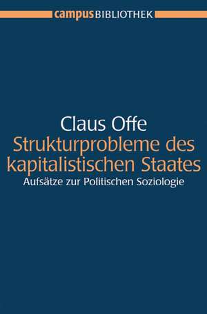 Strukturprobleme des kapitalistischen Staates de Claus Offe