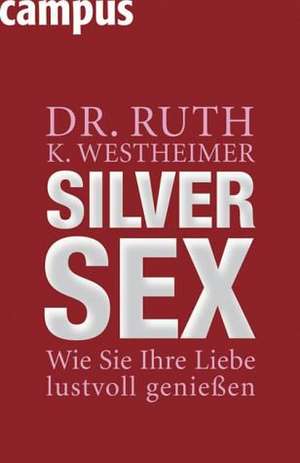 Silver Sex de Ruth K. Westheimer