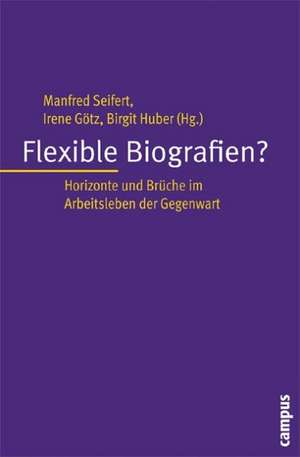 Flexible Biografien? de Manfred Seifert