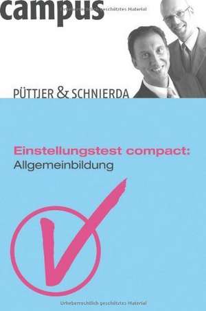 Einstellungstest compact: Allgemeinbildung de Christian Püttjer