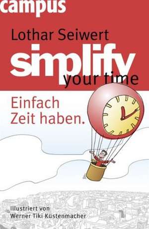 simplify your time de Lothar Seiwert