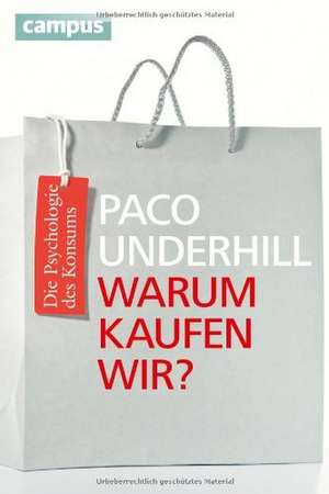 Warum kaufen wir? de Paco Underhill