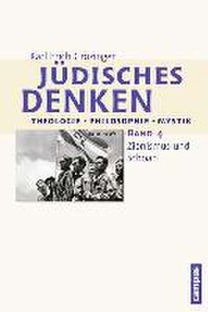 Jüdisches Denken: Theologie - Philosophie - Mystik 4 de Karl Erich Grözinger