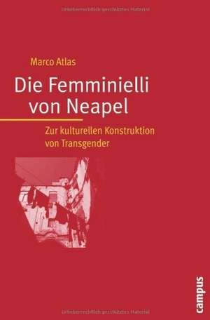 Die Femminielli von Neapel de Marco Atlas