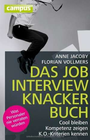 Das Jobinterviewknackerbuch de Anne Jacoby