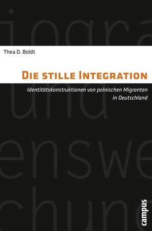 Die stille Integration de Thea D. Boldt