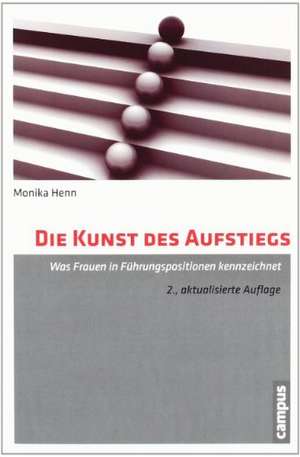 Die Kunst des Aufstiegs de Monika Henn