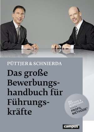 Das große Bewerbungshandbuch für Führungskräfte de Christian Püttjer